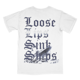 Loose Lips Sink Ships T-shirt